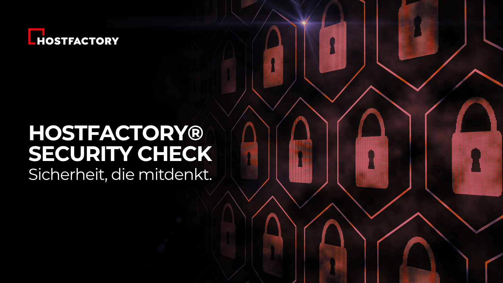HOSTFACTORY® Security Check – Rundumschutz mit Sicherheit, die mitdenkt